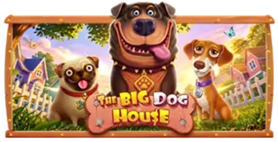The Big Dog House โดย Pragmatic Play